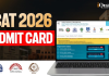 CAT 2026 Admit Card: Know Date, Steps To Download, Important Documents & More CAT Admit Card 2026