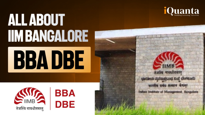 IIM Bangalore BBA DBE IIM Bangalore BBA DBE