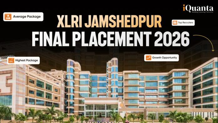 XLRI Jamshedpur Final Placement 2026 XLRI Jamshedpur Final Placement 2026