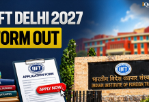 IIFT Delhi MBA Form Out: Key Dates, Application Fee (Batch 2027-29) IIFT Delhi 2027 Form