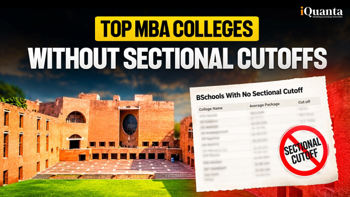 MBA Colleges Without Sectional Cutoff MBA Colleges Without Sectional Cutoff